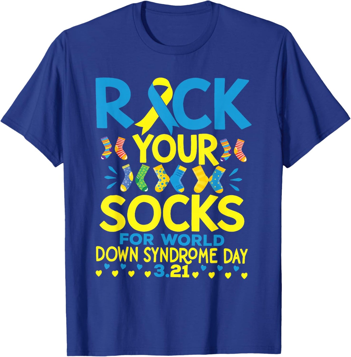 Rock Your Socks for World Down Syndrome Day Down Right T-Shirt - T-Shirt | Royal