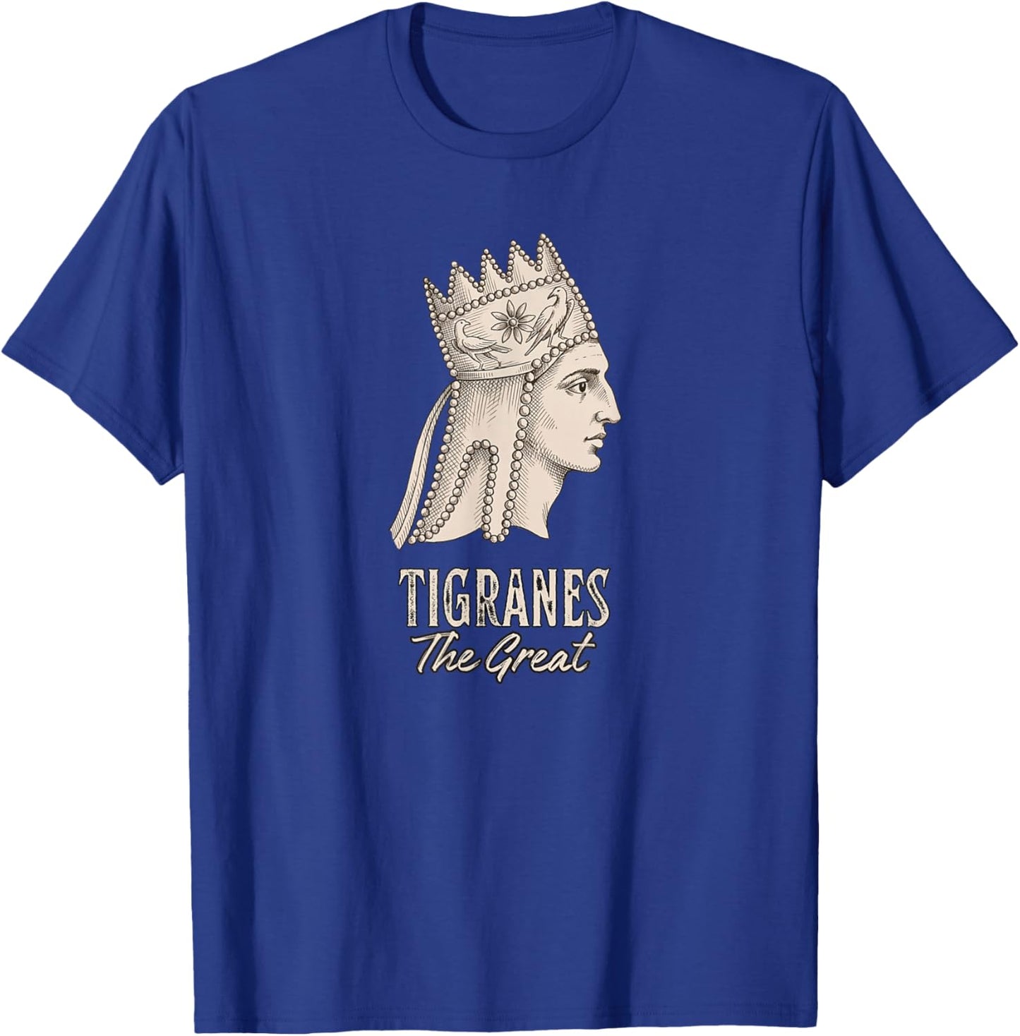 Tigranes The Great Armenian Empire King T-Shirt - T-Shirt | Royal