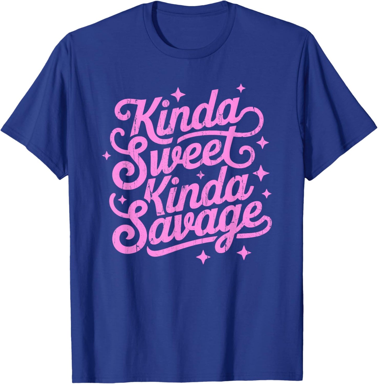 Kinda Sweet Kinda Savage, Funny Girl Valentine T-Shirt - T-Shirt | Royal