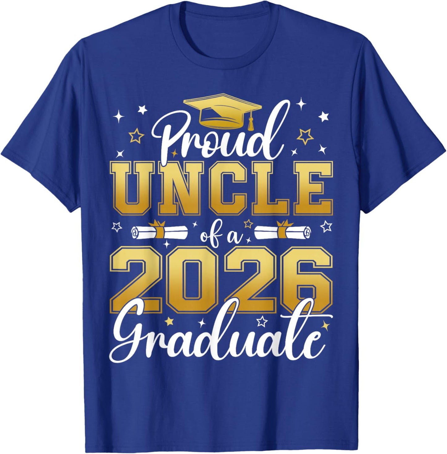 Proud Uncle of a Class of 2026 Graduate Senior Graduation T-Shirt - T-Shirt | Royal