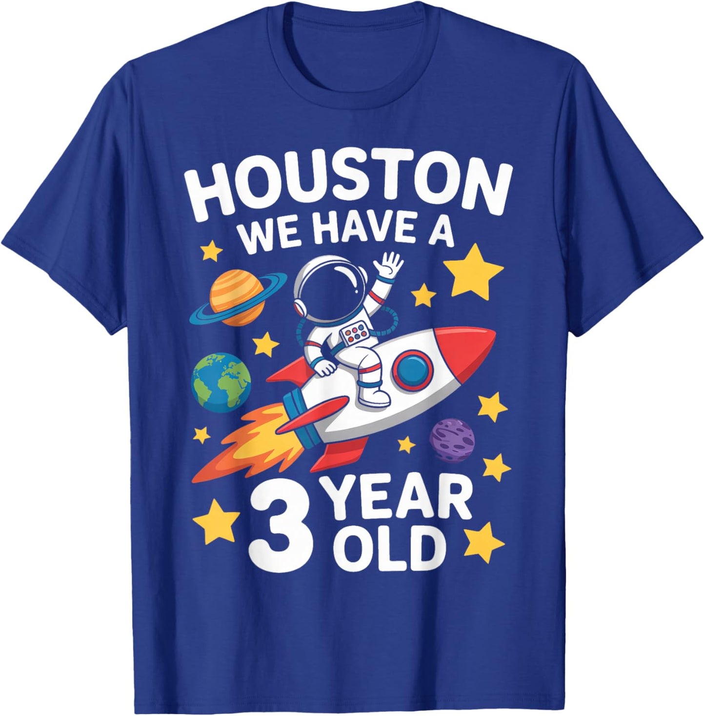 3Rd Birthday Houston We Have A 3 Year Old Astronaut T-Shirt - T-Shirt | Royal