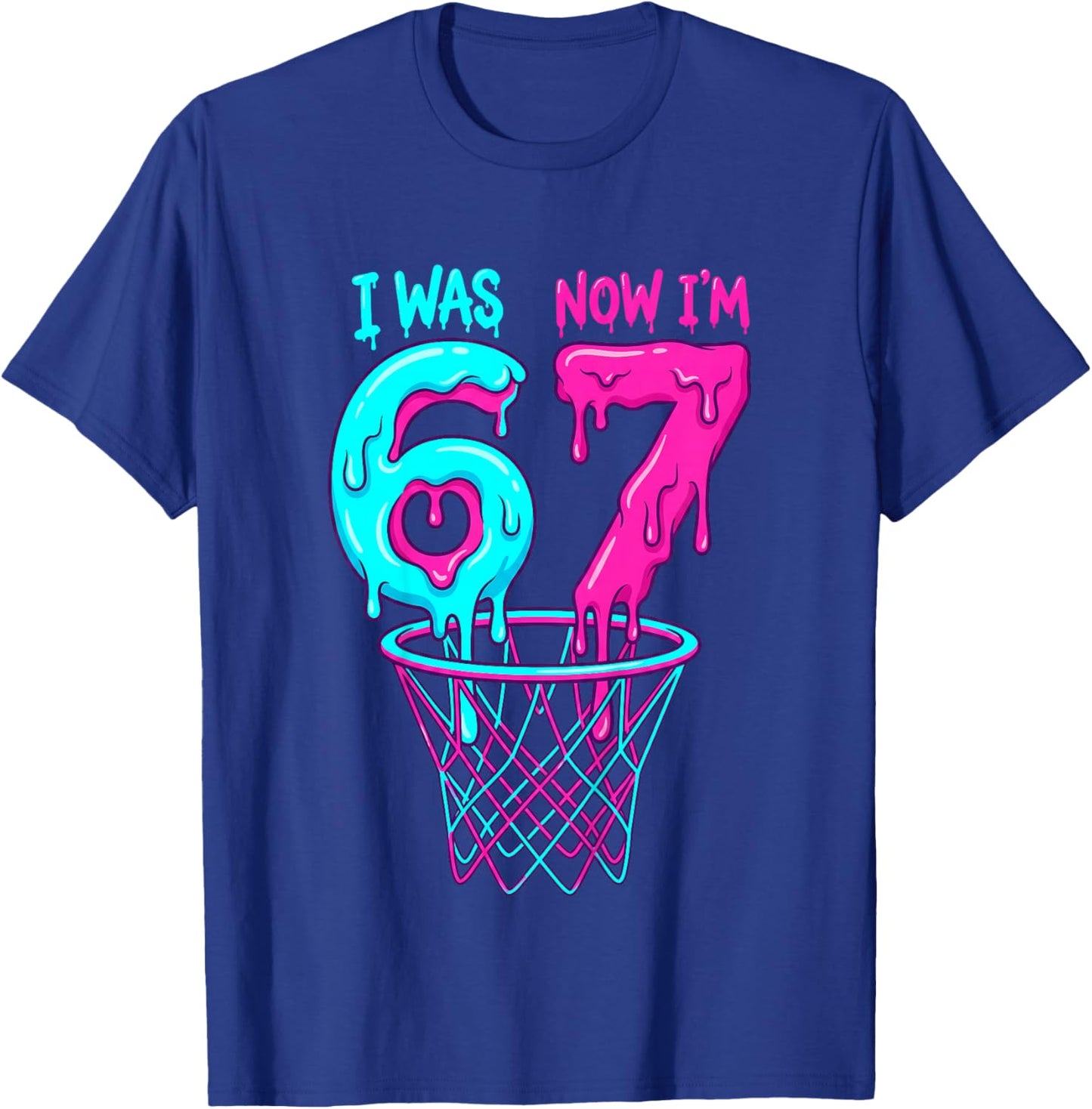 I was 6 Now I'm 7 Years Old Birthday Bday 67 Six Seven Meme T-Shirt - T-Shirt | Royal