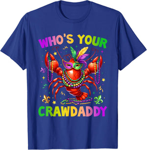 Whos Your Crawdaddy Crawfish Jester Beads Funny Mardi Gras T-Shirt - T-Shirt | Royal