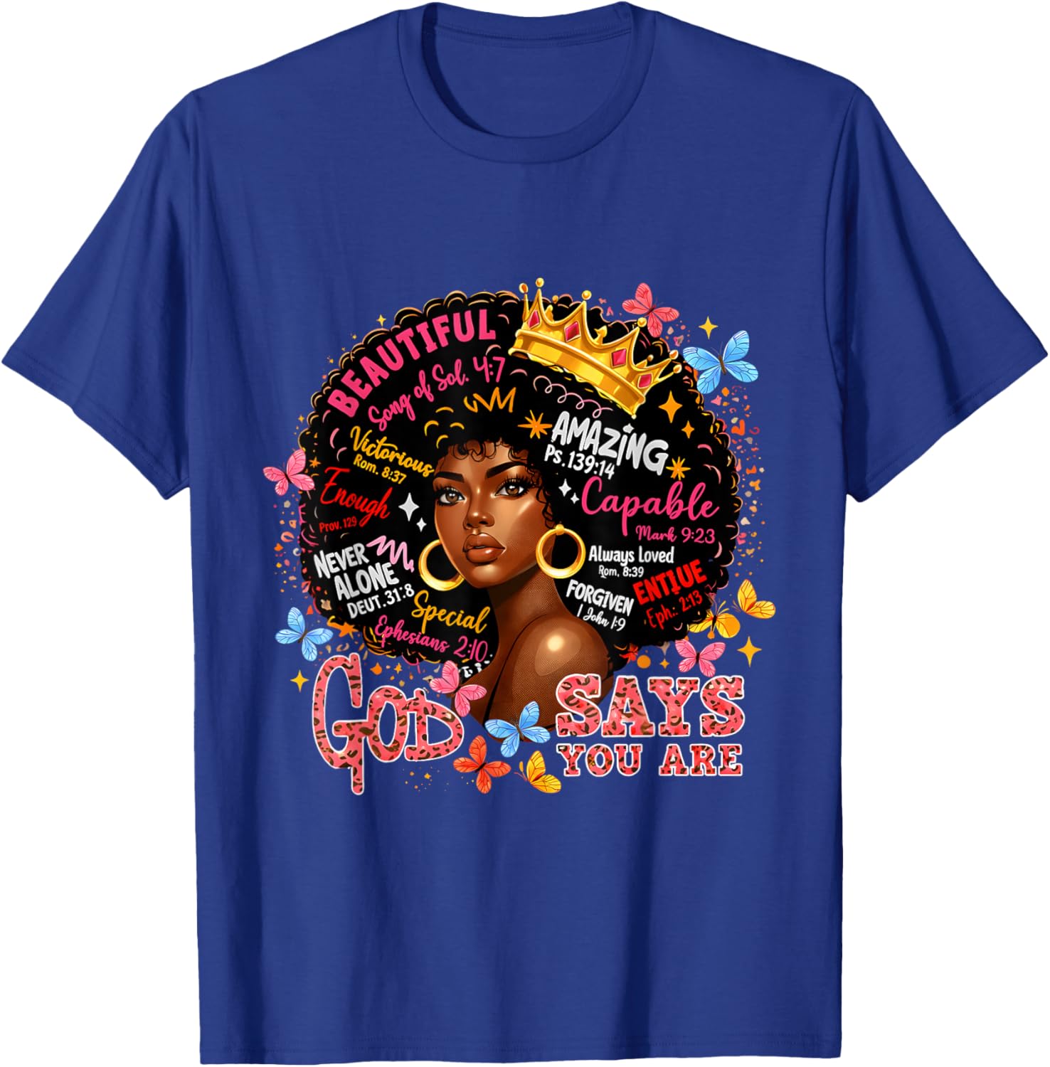 God Says You are Queen Loved Worthy Beautiful Powerful T-Shirt - T-Shirt | Royal