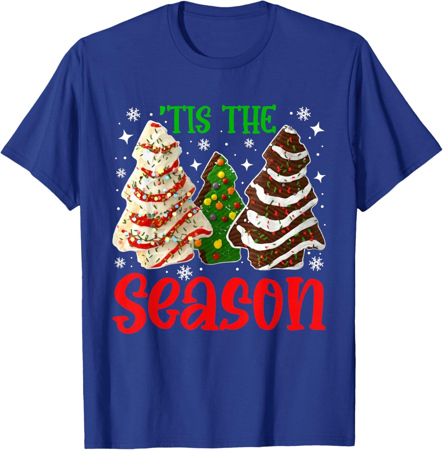 Tis The Season Christmas Tree Cakes Men Women Kid Family T-Shirt - T-Shirt | Royal