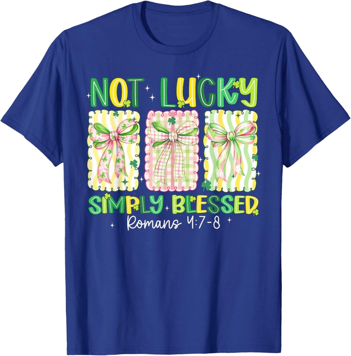 Preppy St Patricks Day Coquette Bow Not Lucky Simply Blessed T-Shirt - T-Shirt | Royal