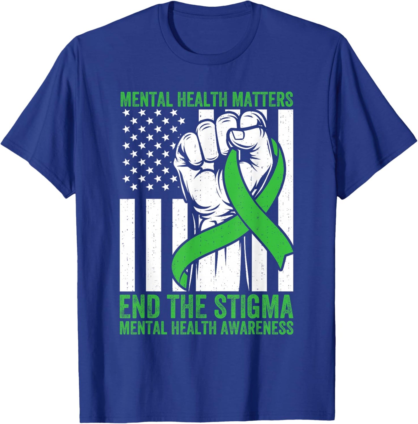 Mental Health Matters End Stigma Awareness Support Men Women T-Shirt - T-Shirt | Royal