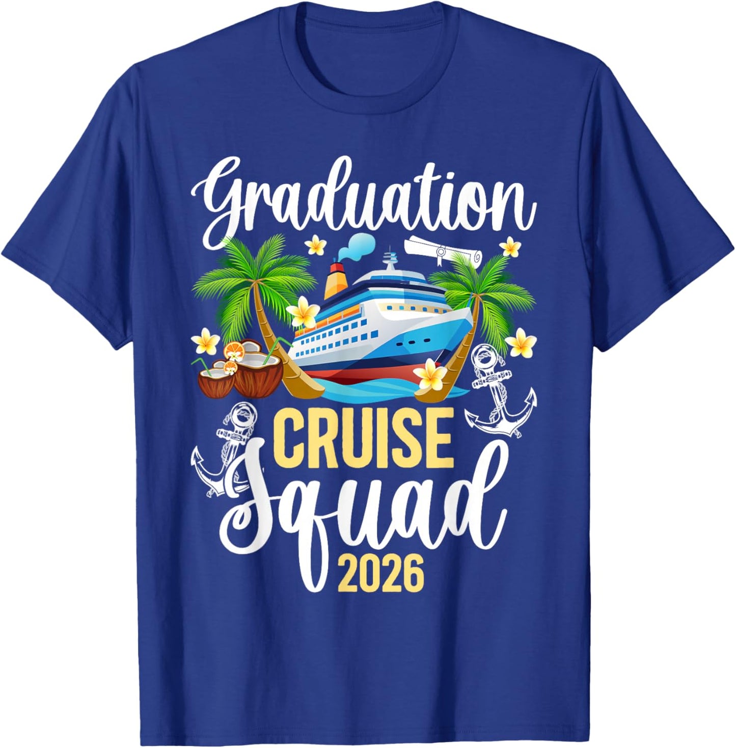 Graduation Cruise Squad 2026 Graduate Cruise Trip T-Shirt - T-Shirt | Royal