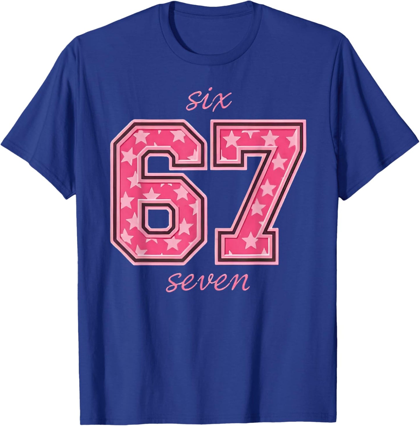 Six Seven Cool Meme 67 Funny Number T-Shirt - T-Shirt | Royal