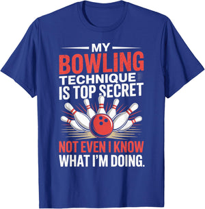 My Bowling Technique is Top Secret Funny Bowling Costume T-Shirt - T-Shirt | Royal