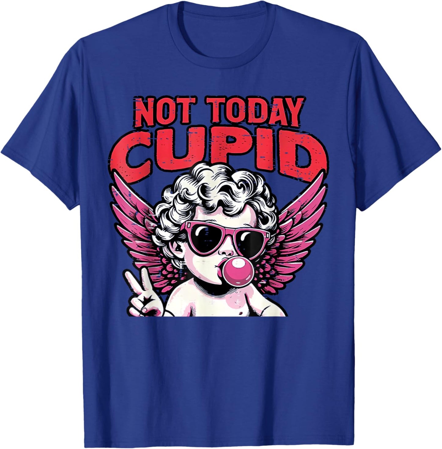 Anti Valentines Day Not Today Cupid Funny Humor Women Men T-Shirt - T-Shirt | Royal