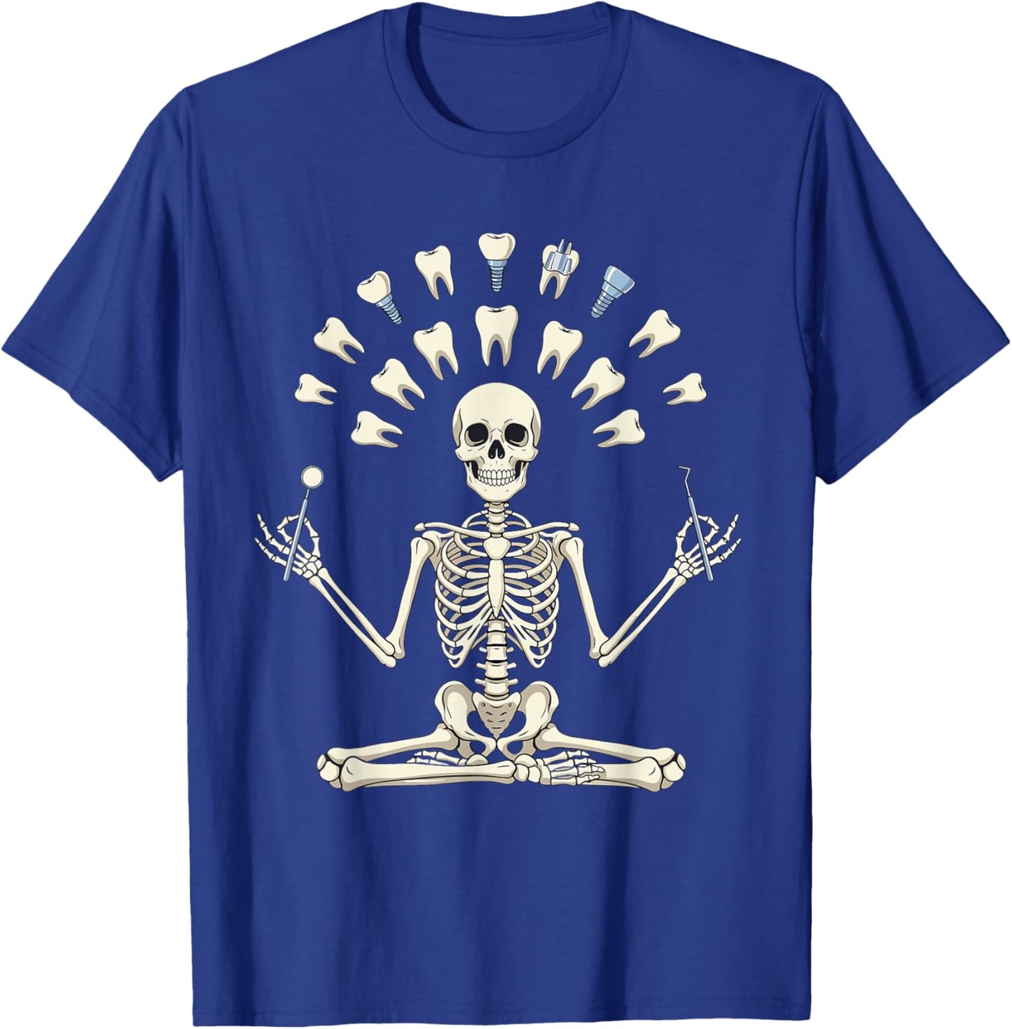 Meditating Skeleton Dentist Funny Dental Assistant Hygienist T-Shirt - T-Shirt | Royal