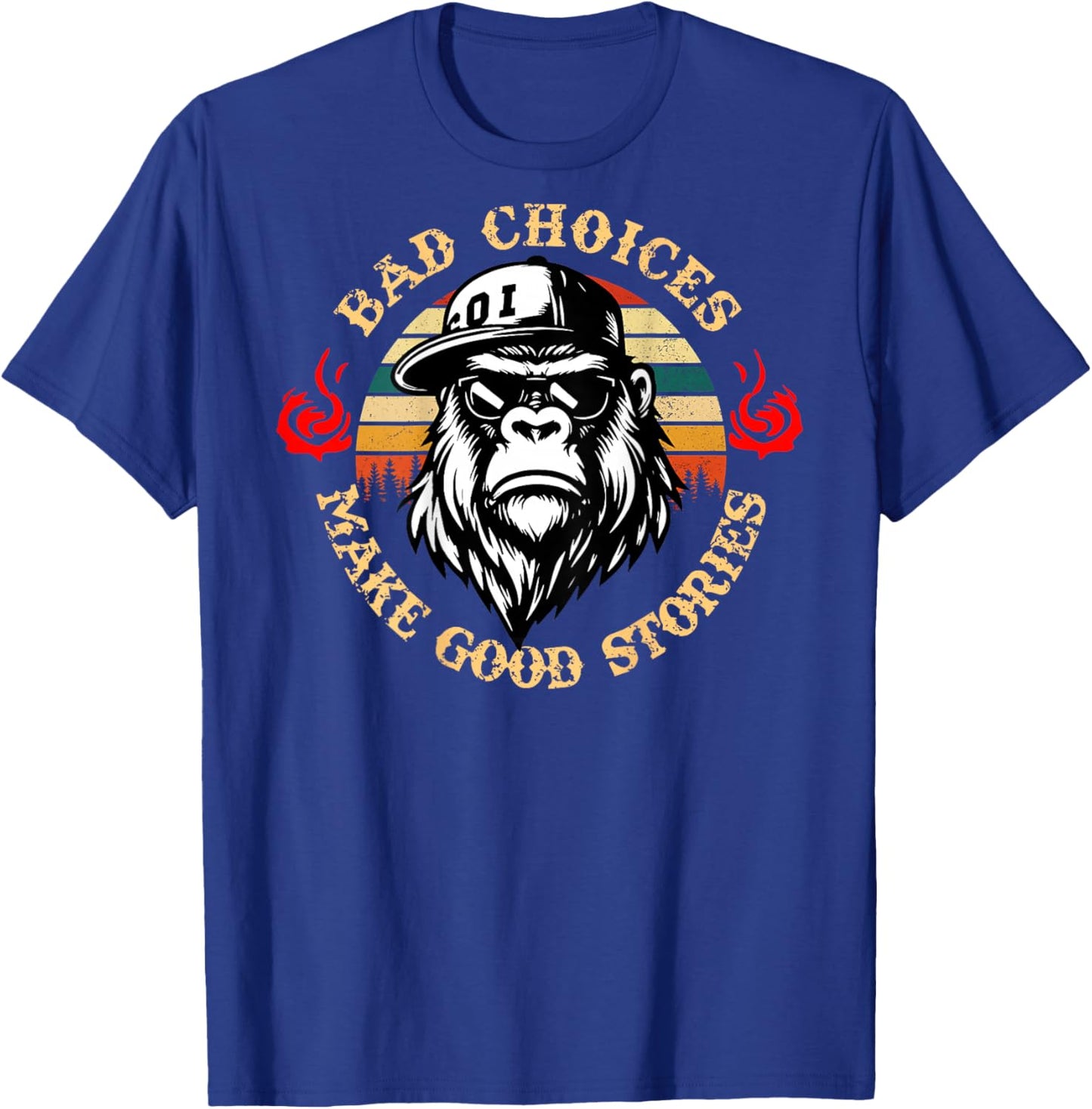 Bad Choices Make Good Stories Funny Monkey (On Back) T-Shirt - T-Shirt | Royal