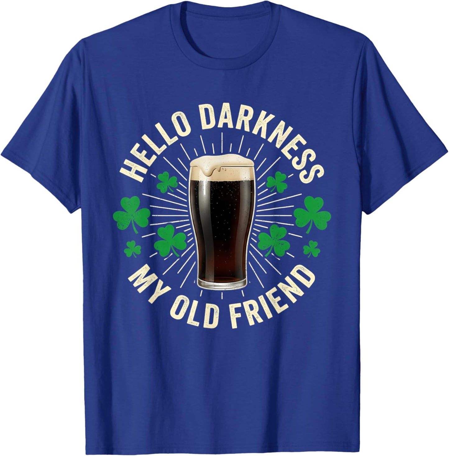 Dark Beer Friend Irish Green Funny St Patricks Day Men Women T-Shirt - T-Shirt | Royal