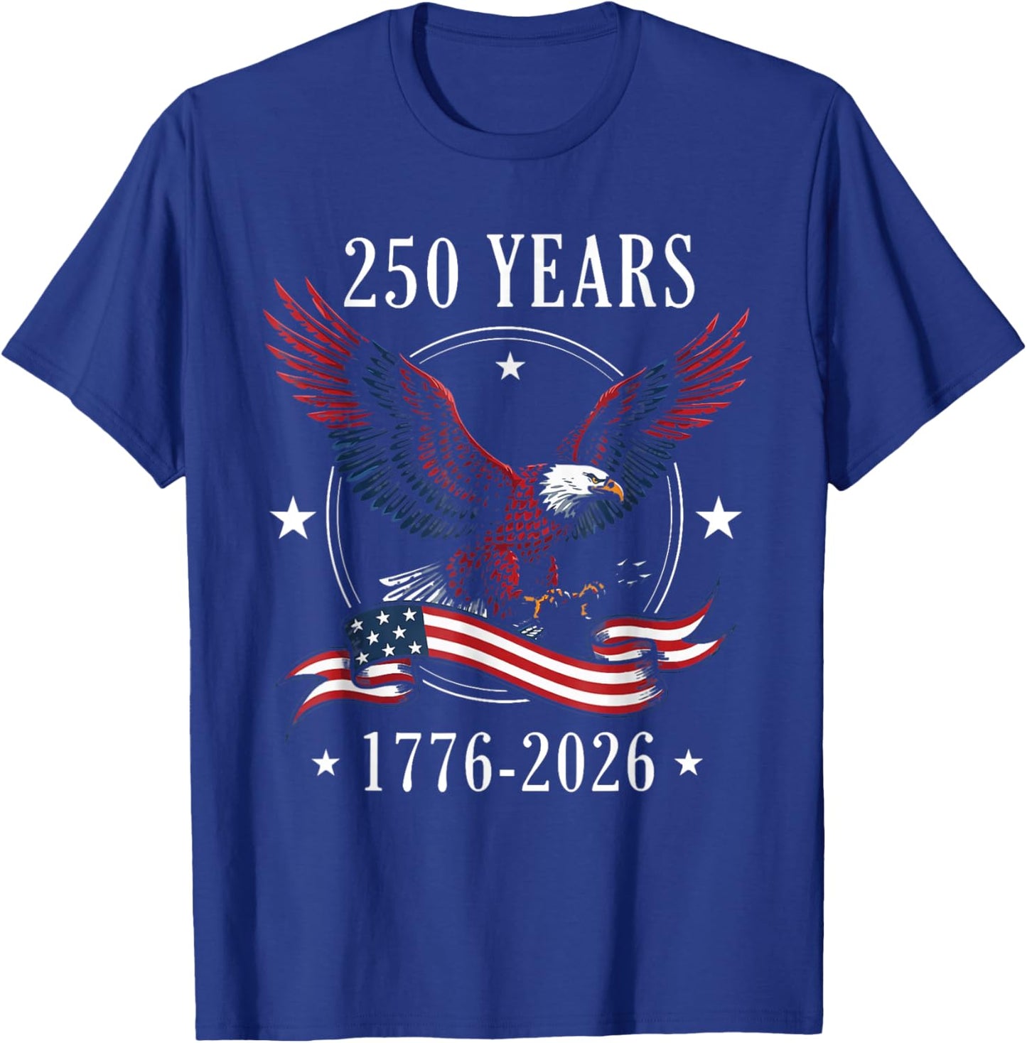 Vintage Eagle USA Flag 250 Years 1776-2026 250th Birthday T-Shirt - T-Shirt | Royal