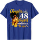 Chapter 48 Women Happy 48th Birthday to Me Queen T-Shirt - T-Shirt | Royal