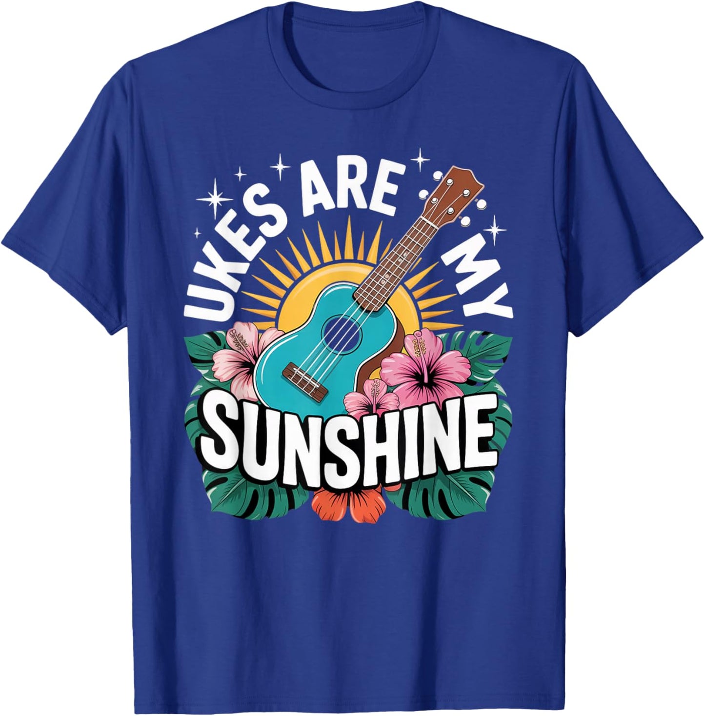 Ukes are My Sunshine Musician Music Uke Hawaiian Ukulele T-Shirt - T-Shirt | Royal