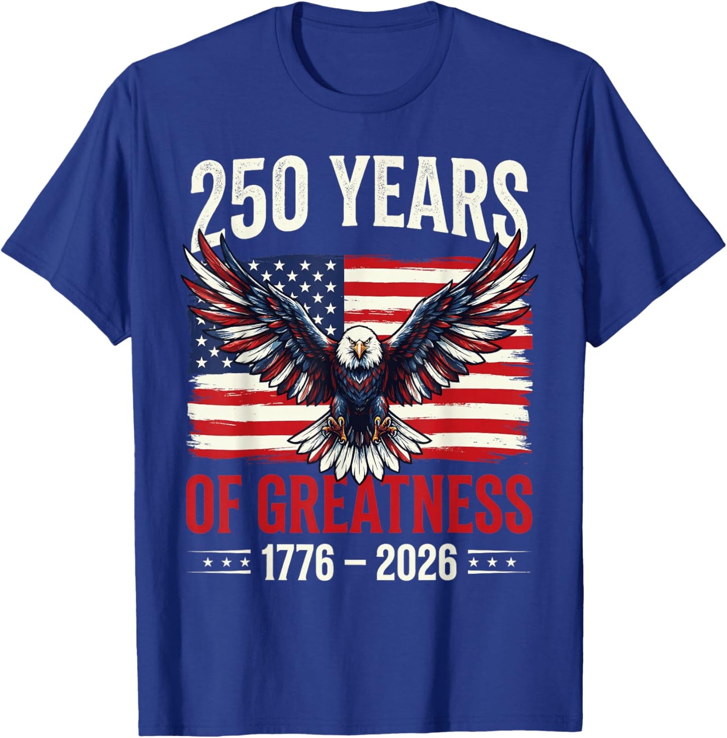 Flag Vintage 250 Years American 1776 2026 250th USA Birthday T-Shirt - T-Shirt | Royal