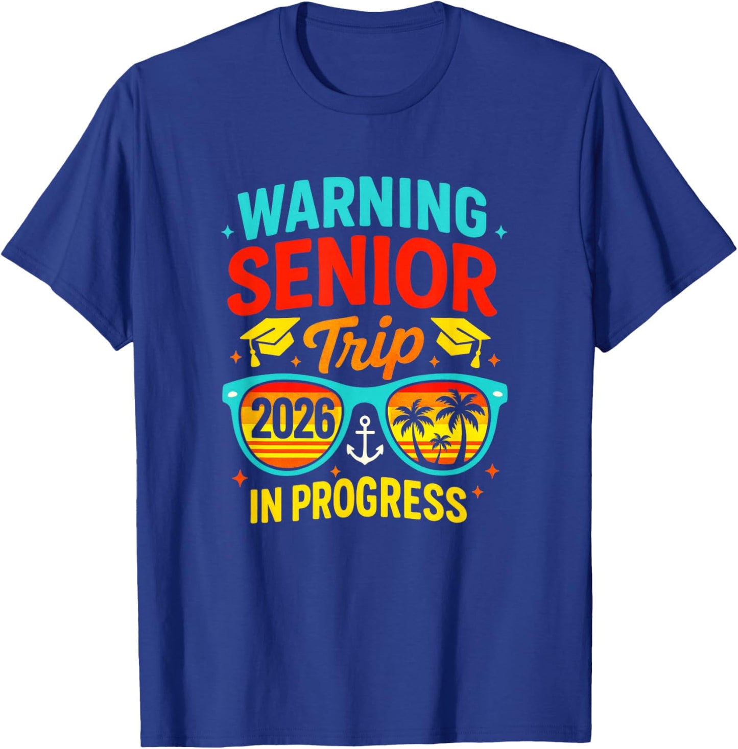 Warning Senior Trip - 2026 Beach Vacation T-Shirt - T-Shirt | Royal