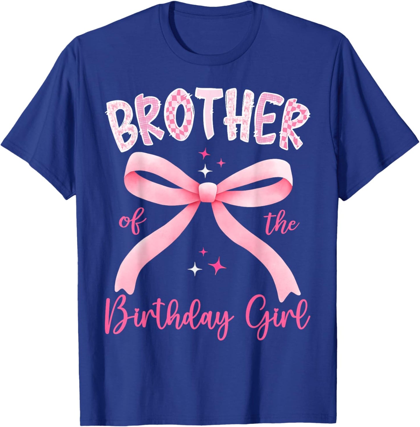 Brother of The Birthday Girl Pink Coquette Bow Family T-Shirt - T-Shirt | Royal