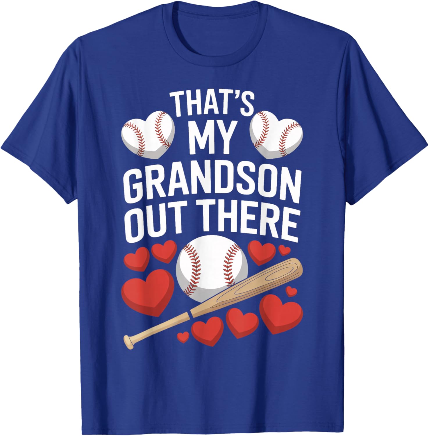 That's My Grandson Out There Baseball Fans T-Shirt - T-Shirt | Royal