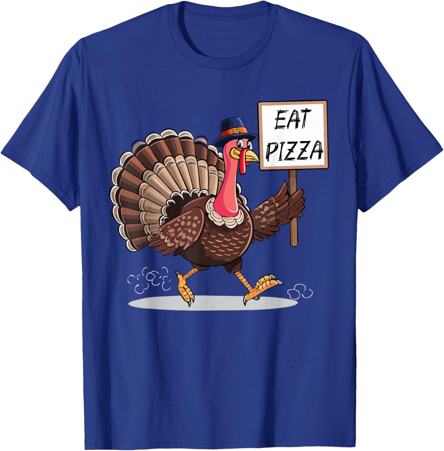 Funny Turkey Holding Eat Pizza Sign Thanksgiving Humor T-Shirt - T-Shirt | Royal