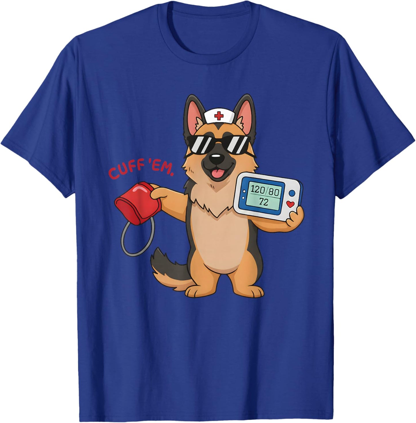 Cuff 'Em Goose Dog German Shepherd Registered Nurse Mom T-Shirt - T-Shirt | Royal