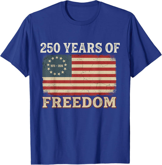 250 Years America Anniversary 250th Independence Day Freedom T-Shirt - T-Shirt | Royal