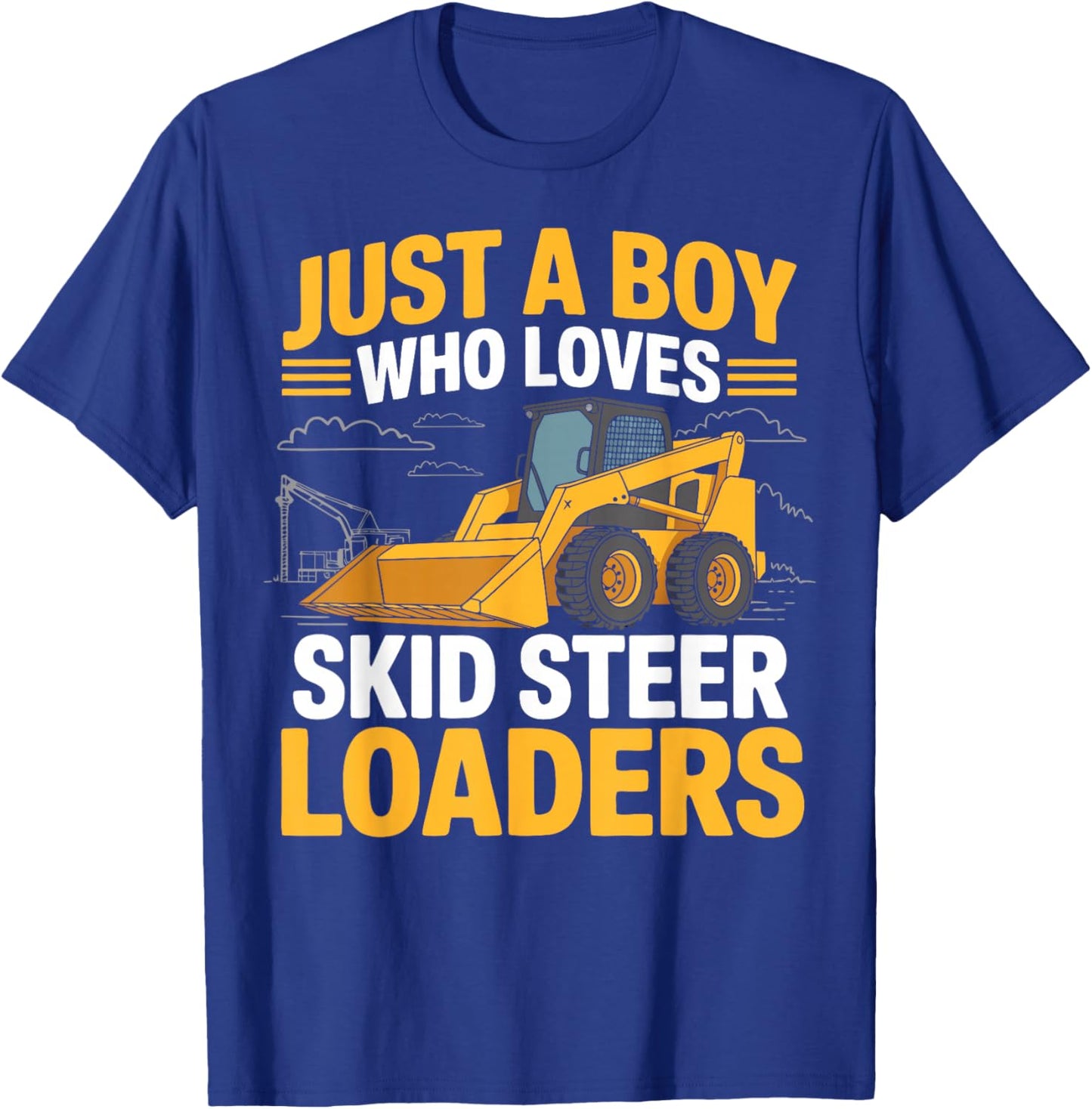 Boy Construction Worker Skid Steer Loader Son Builder T-Shirt - T-Shirt | Royal
