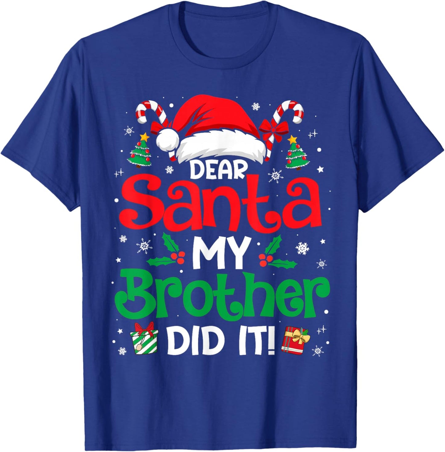 Dear Santa My Brother Did It Funny Christmas Boys Girls Kids T-Shirt - T-Shirt | Royal
