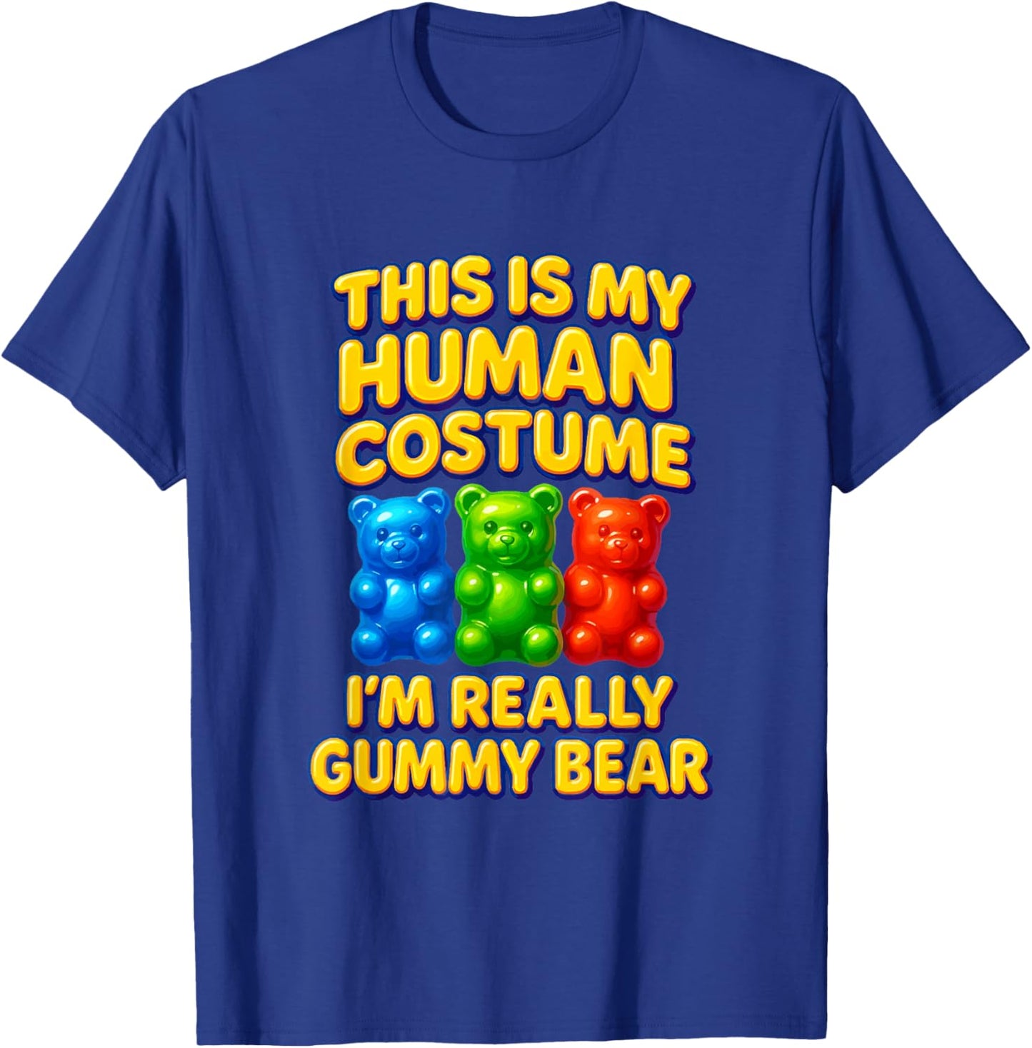 I'm Really Gummy Bear Human Costume Men Women Kid T-Shirt - T-Shirt | Royal