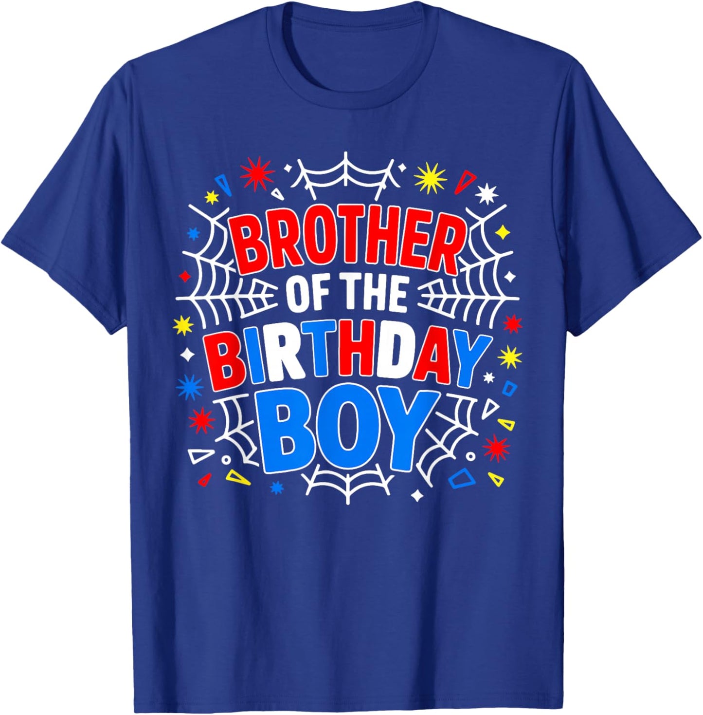 Brother of The Birthday Boy Funny Birthday Family Party T-Shirt - T-Shirt | Royal