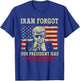 Iran Forgot Our President Has 34 Felonies Vintage US Flag T-Shirt - T-Shirt | Royal