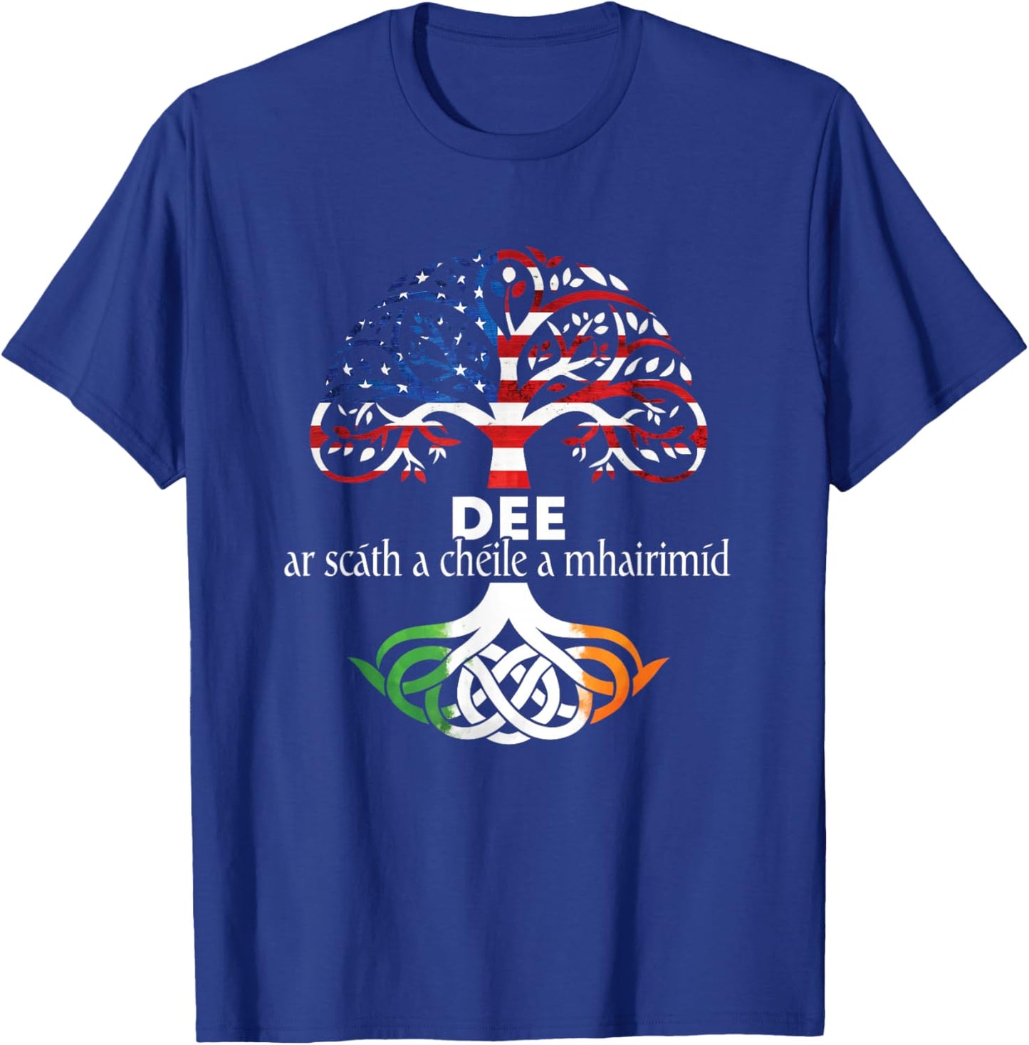 Dee Irish Family Name Celtic Irish Roots T-Shirt - T-Shirt | Royal