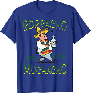 Mexican Borracho Pero Buen Muchacho Funny Spanish Dad Men T-Shirt - T-Shirt | Royal