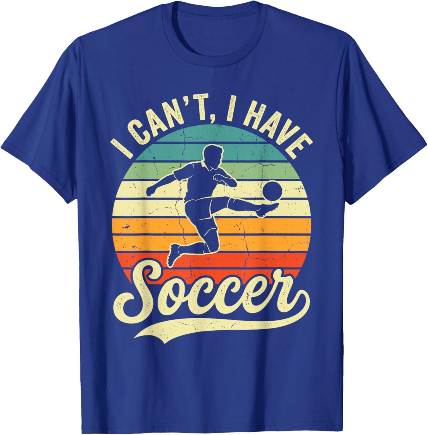I Can't I Have Soccer Football Vintage Supporter Player T-Shirt - T-Shirt | Royal
