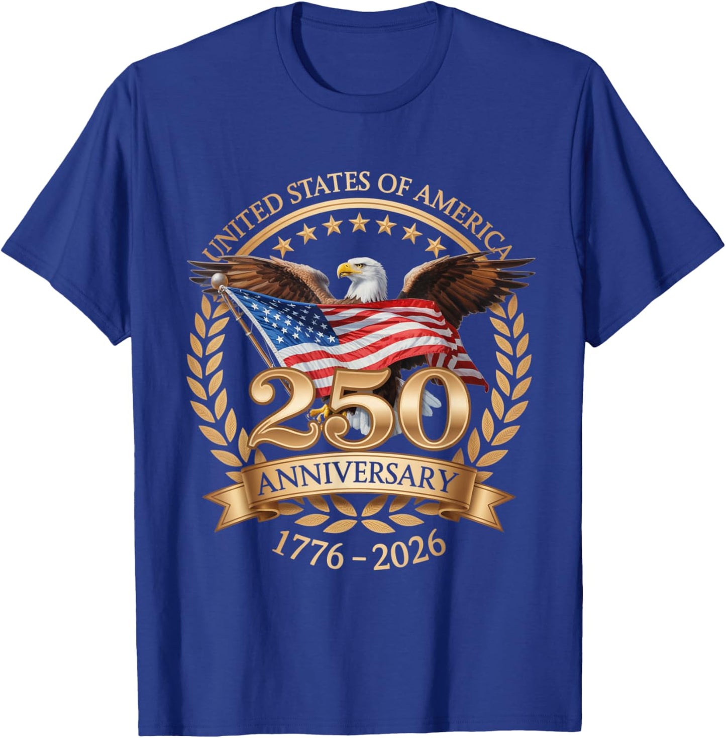 250th Anniversary 1776 2026 Patriotic T-Shirt - T-Shirt | Royal