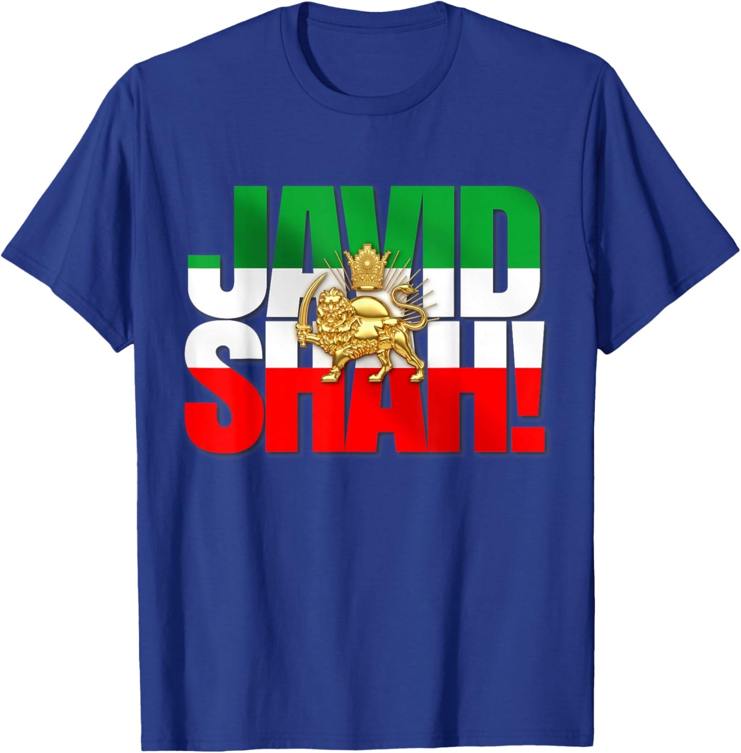 Javid Shah Iranian Flag Persian Pahlavi Lion and Sun T-Shirt - T-Shirt | Royal