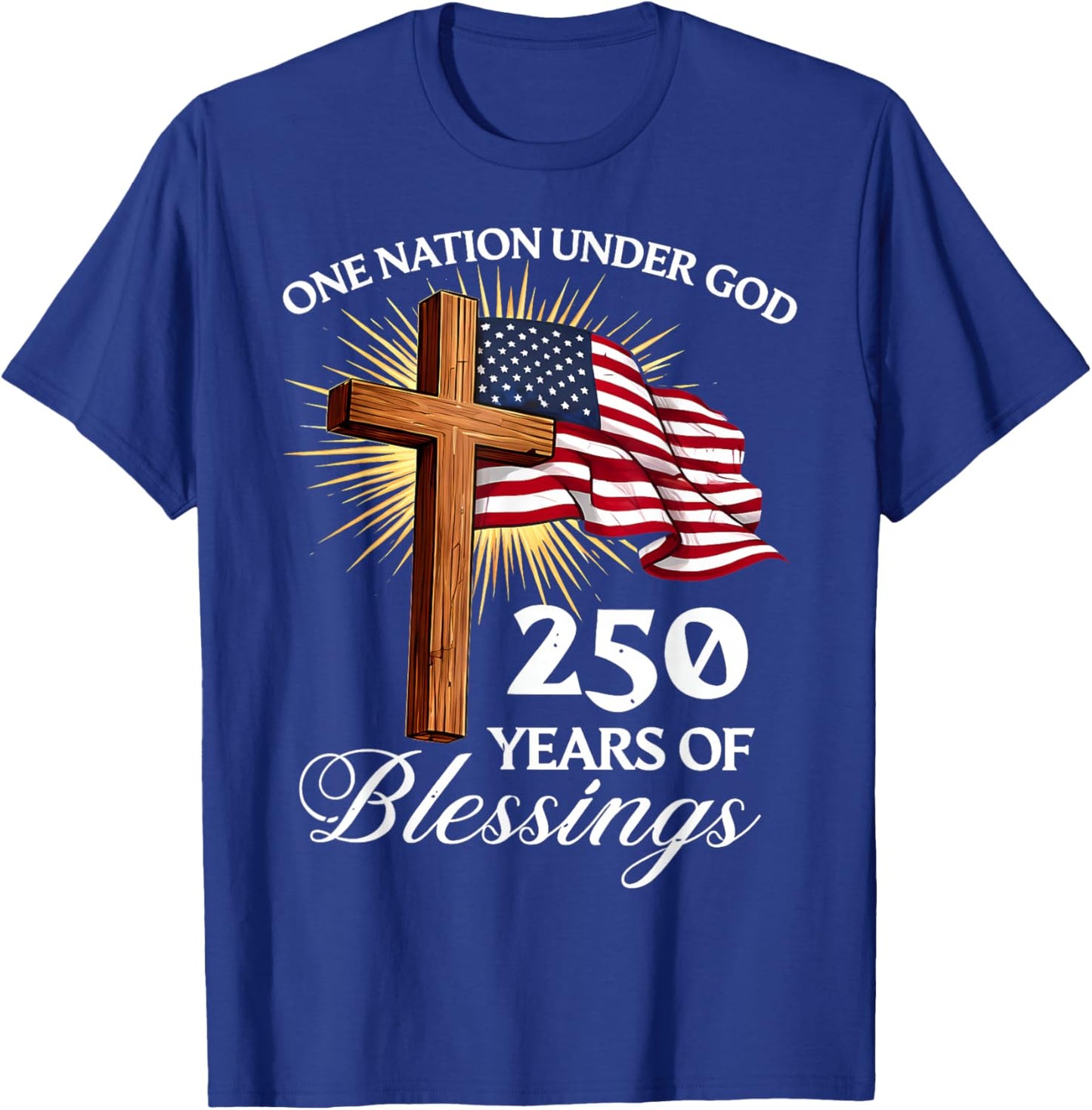 One Nation Under God 250 Years 250th Anniversary USA Men T-Shirt - T-Shirt | Royal
