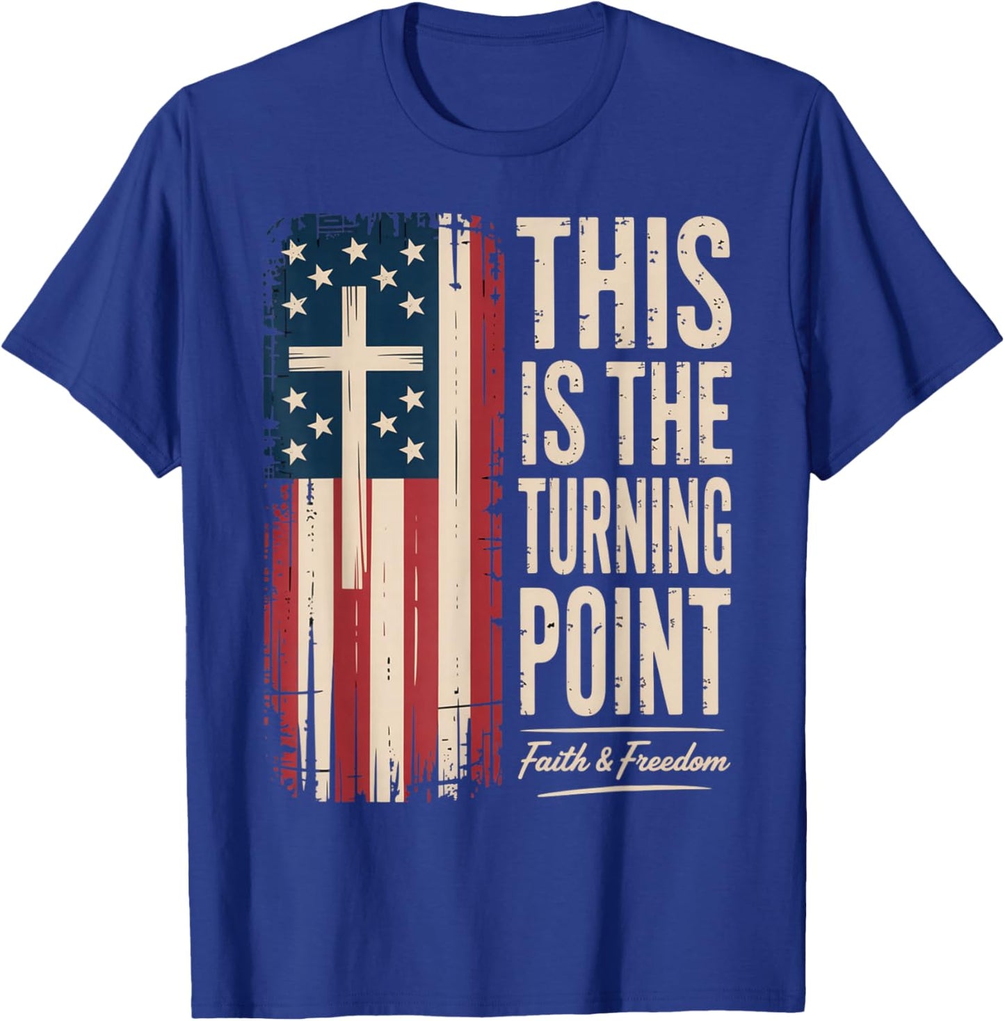 This is The Turning Point Patriotic Faith USA T-Shirt - T-Shirt | Royal