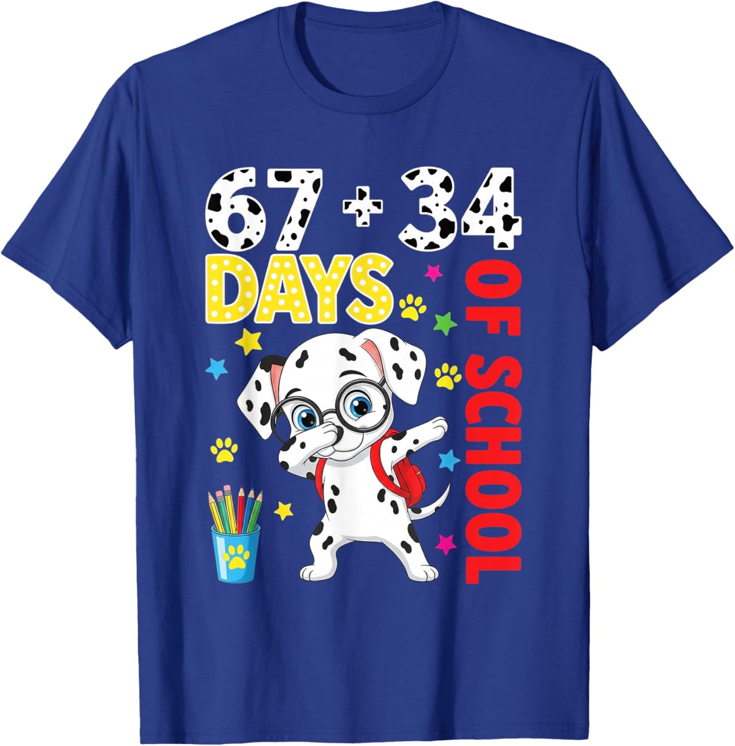 Funny 67 34 Days of School Dalmatian Dog Kids Boys Teacher T-Shirt - T-Shirt | Royal