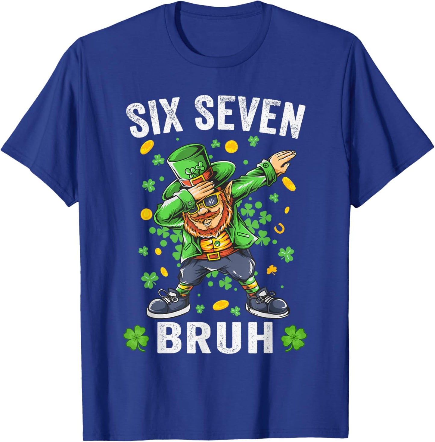 Bruh 67 Meme Saint Patricks Day Six Seven Kids Men Women T-Shirt - T-Shirt | Royal