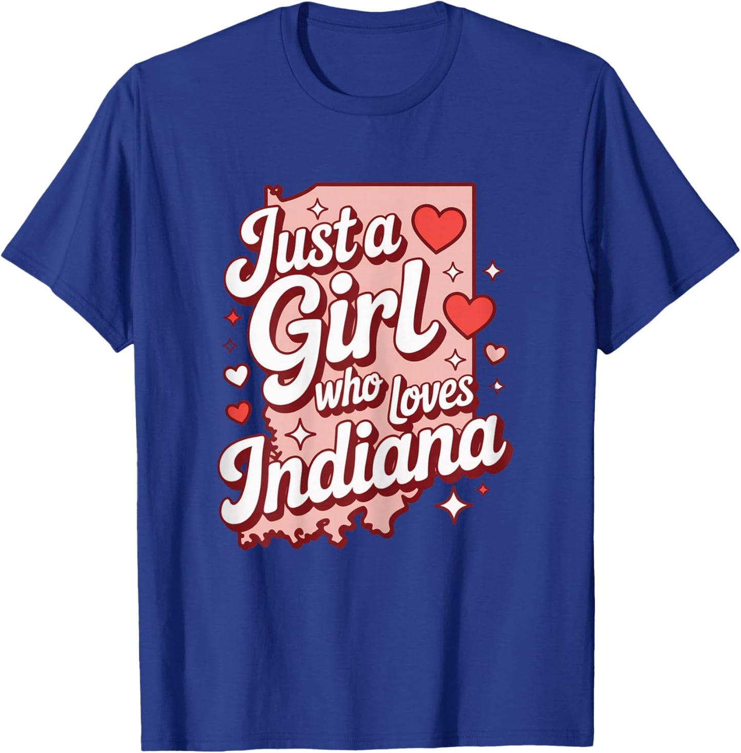 Just A Girl Who Loves Indiana Apparel Cute Indiana State T-Shirt - T-Shirt | Royal