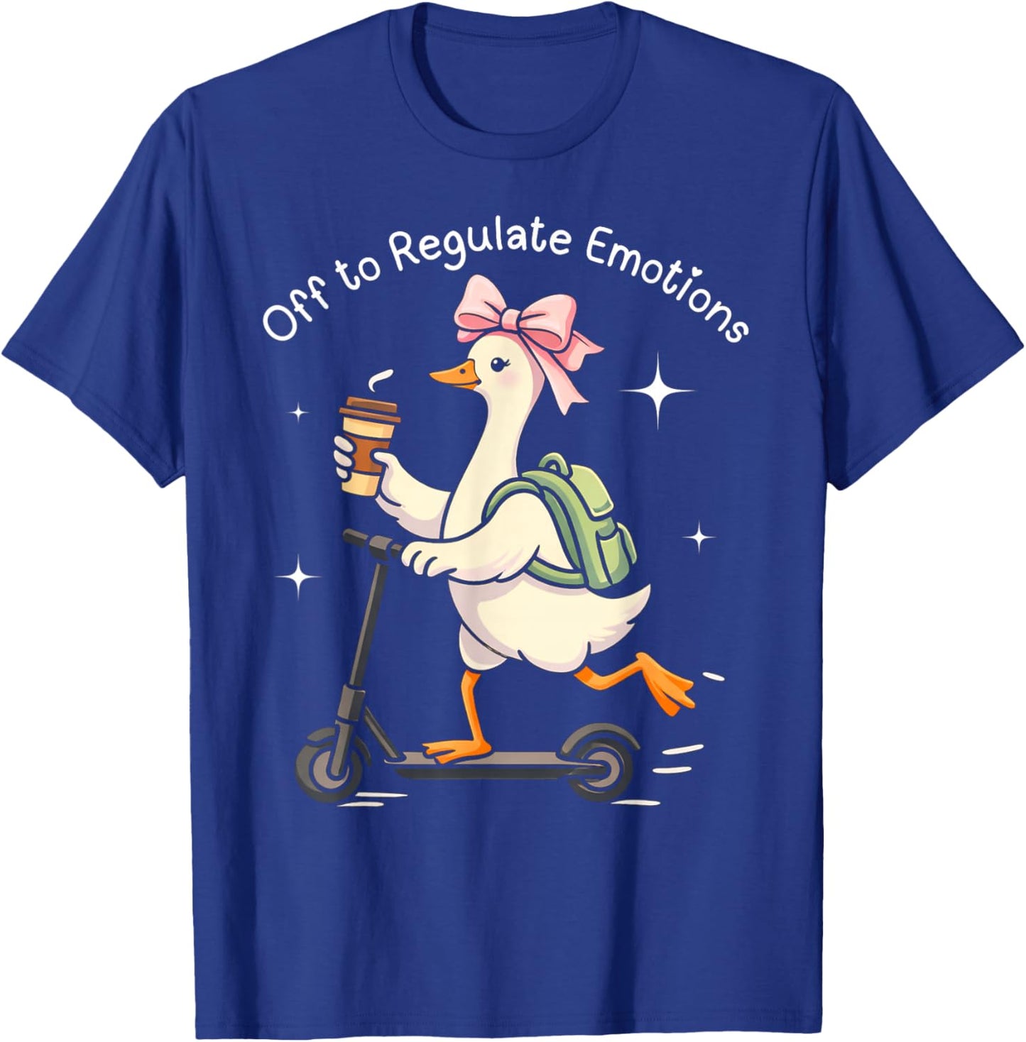Funny Goose Off to Regulate Emotions Mental Health Counselor T-Shirt - T-Shirt | Royal