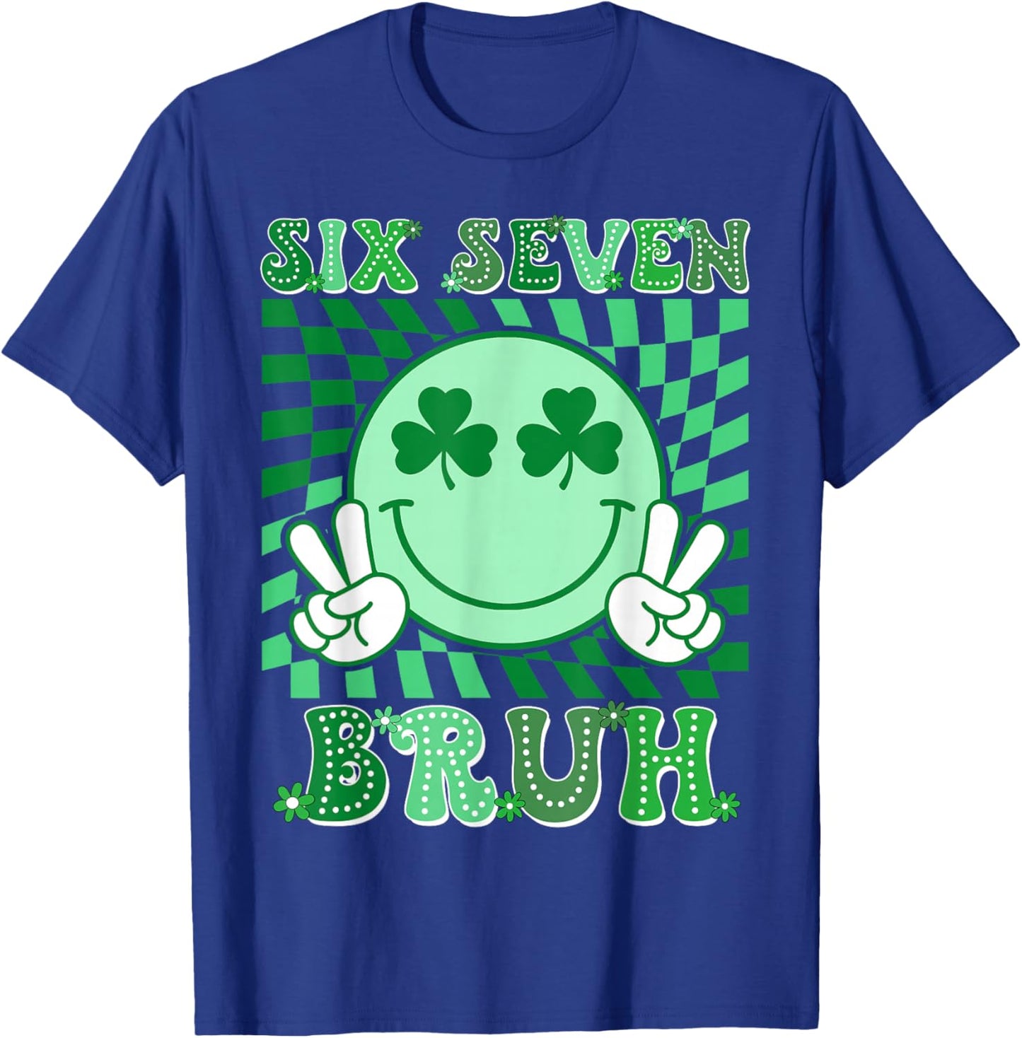 Six Seven Bruh Shamrock 67 Meme St Patrick's Day Boys Girls T-Shirt - T-Shirt | Royal