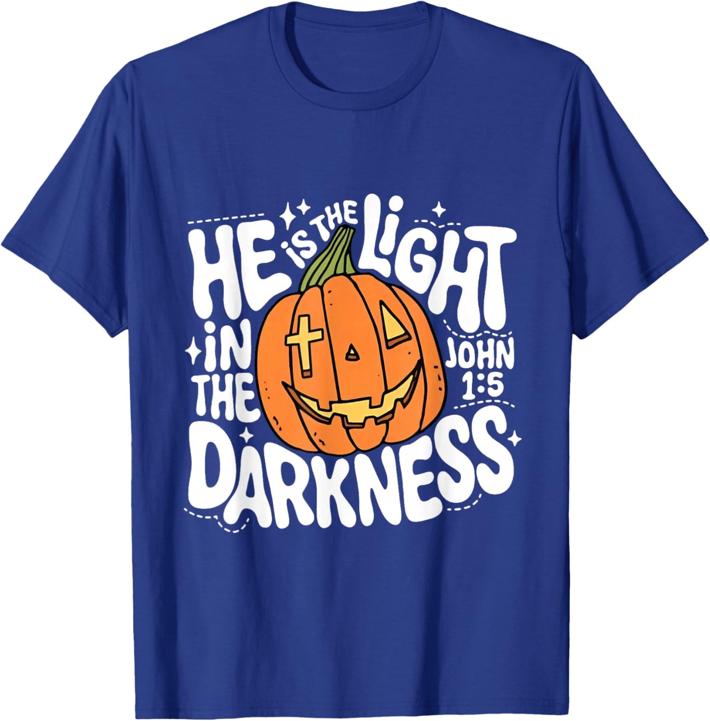 He is The Light in The Darkness Pumpkin Halloween T-Shirt - T-Shirt | Royal