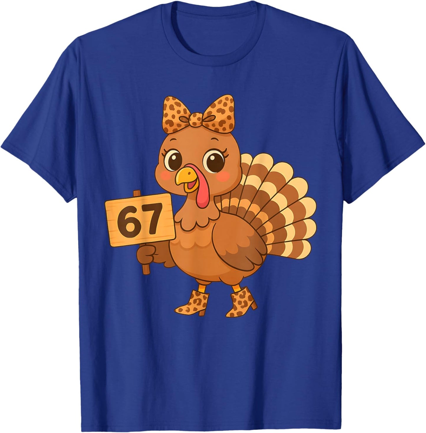Leopard Turkey 67 Meme Thanksgiving Turkey Day Women Girls T-Shirt - T-Shirt | Royal