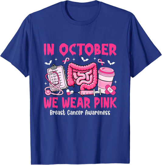in October We Wear Pink Gastro Nurse Breast Cancer T-Shirt - T-Shirt | Royal