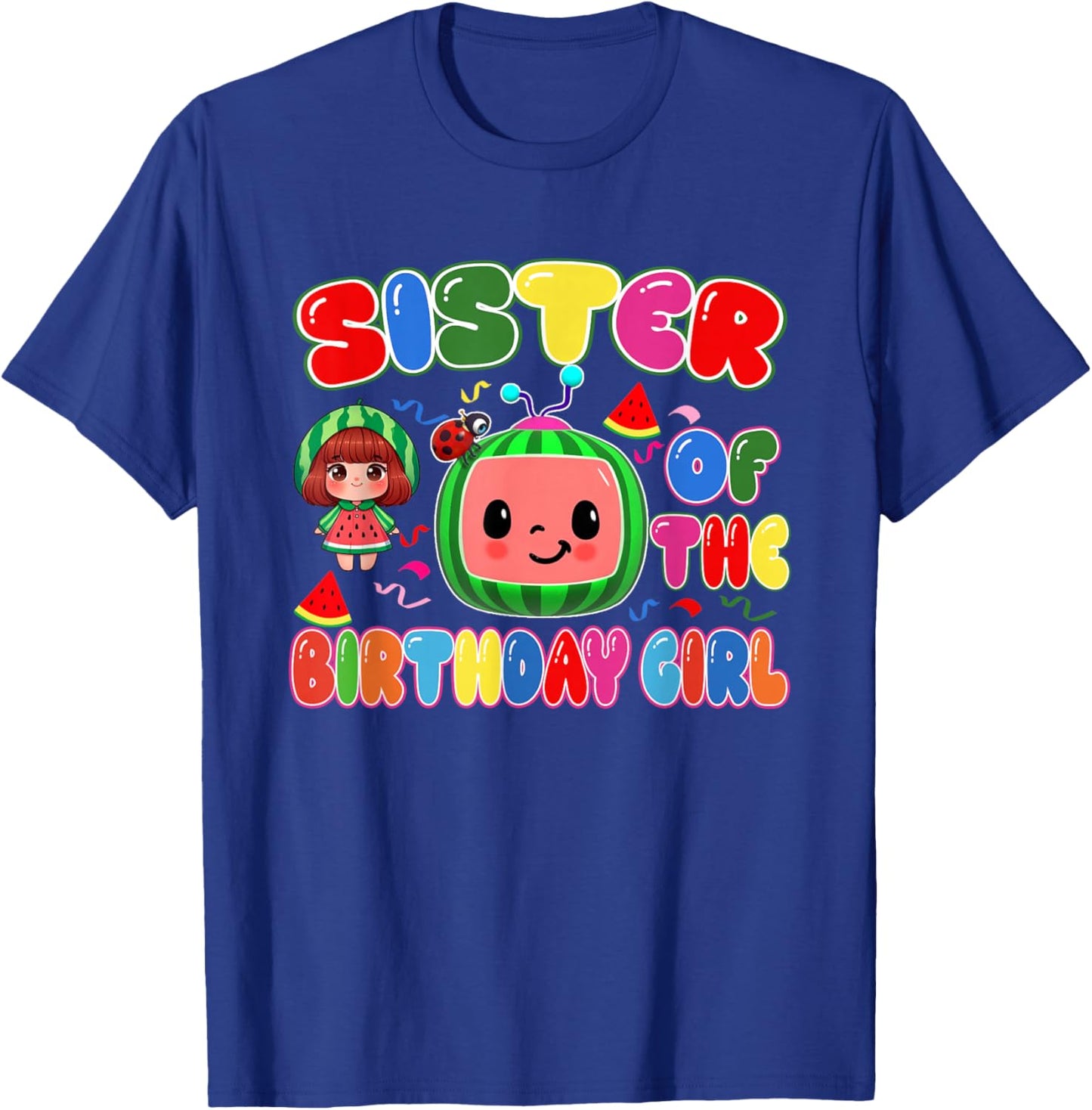 Sister of The Birthday Girl Melon Family Matching Funny T-Shirt - T-Shirt | Royal