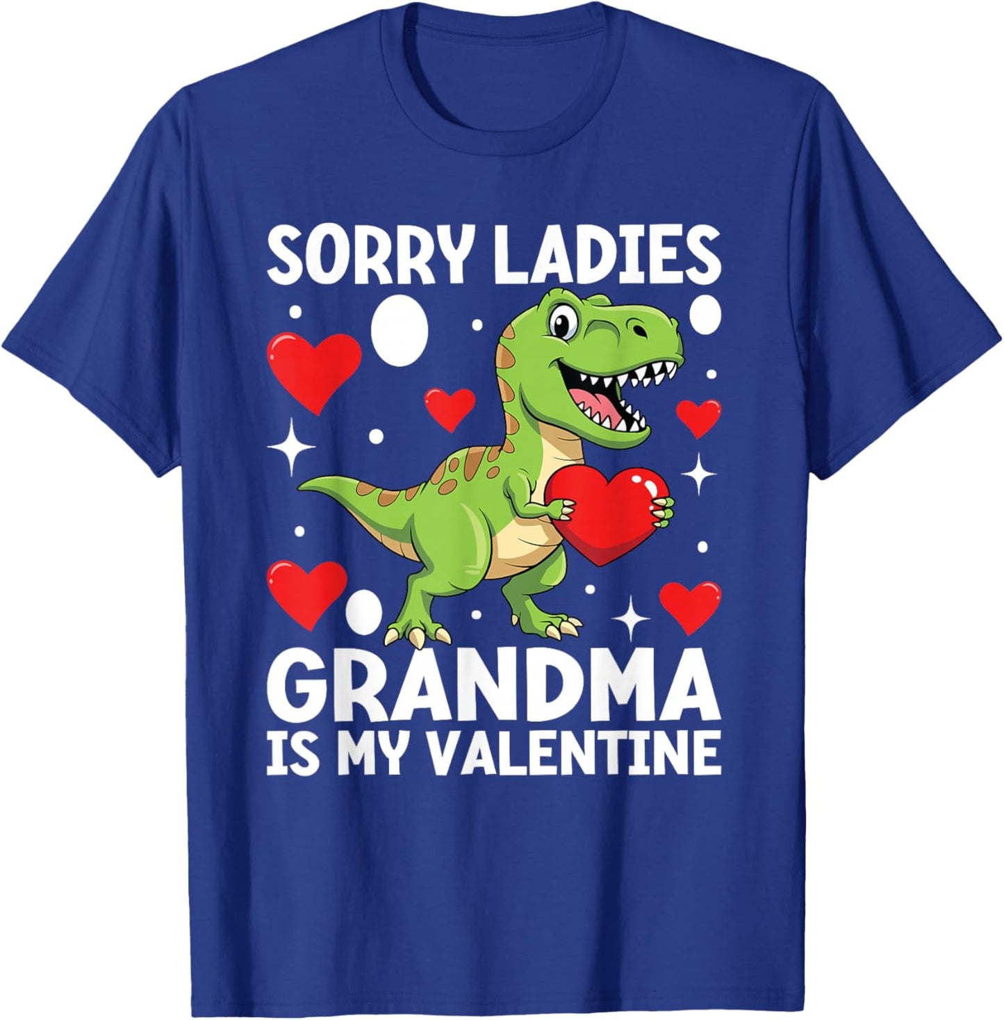 Dinosaur Sorry Ladies Grandma is My Valentine Toddler Boys T-Shirt - T-Shirt | Royal